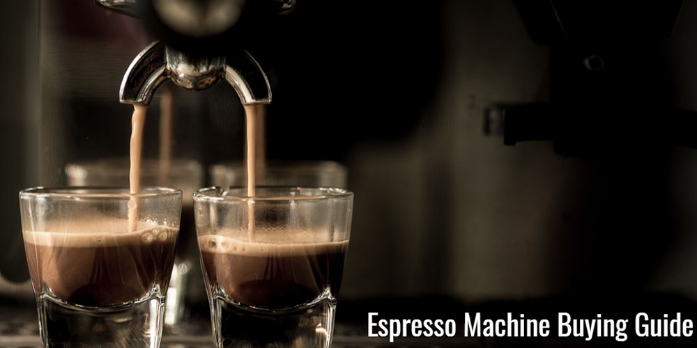Espresso Machine Buying Guide